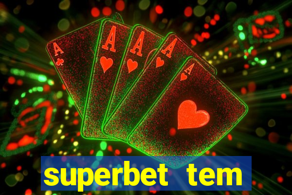 superbet tem pagamento antecipado